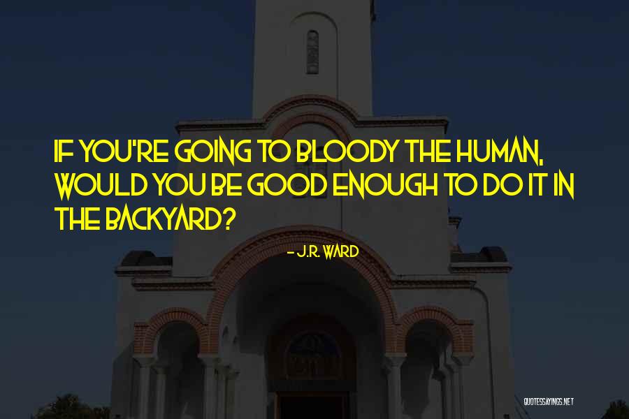 Chiassons Notary Quotes By J.R. Ward