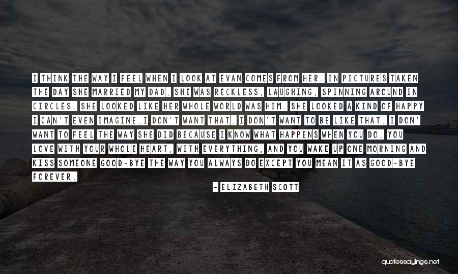 Chibib Austin Quotes By Elizabeth Scott Chibib Austin Quotes By Elizabeth Scott
