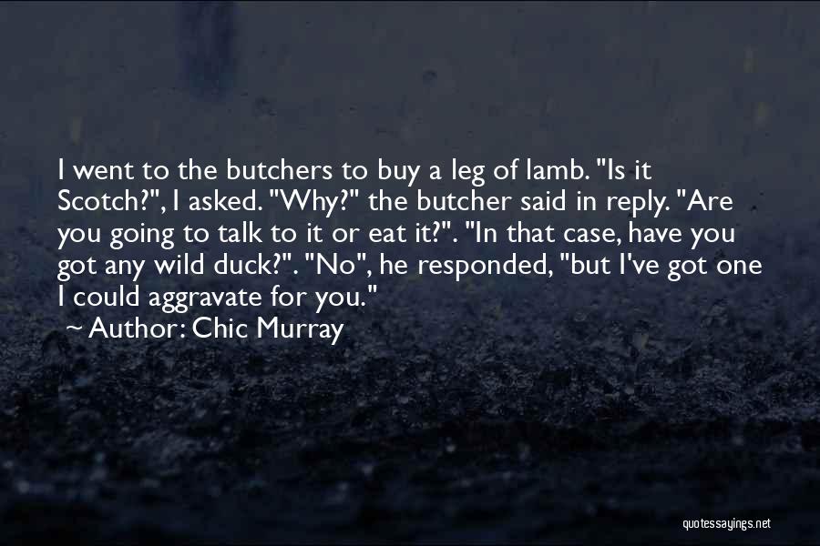 Chic Murray Quotes 1171396