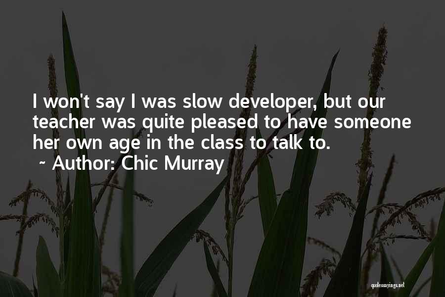 Chic Murray Quotes 1219842