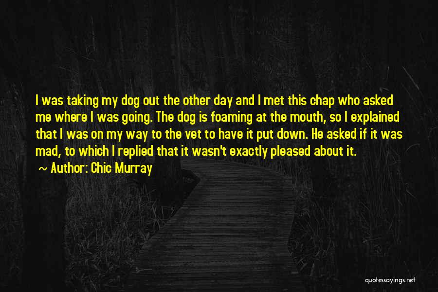 Chic Murray Quotes 1292111