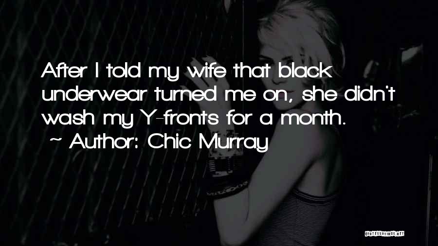 Chic Murray Quotes 1812870