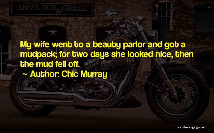 Chic Murray Quotes 375221