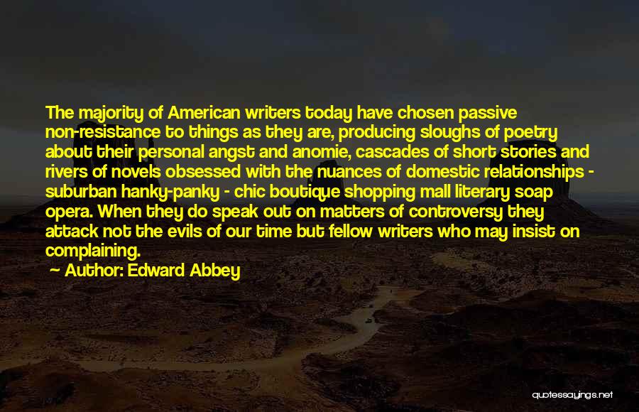 Chic Quotes By Edward Abbey