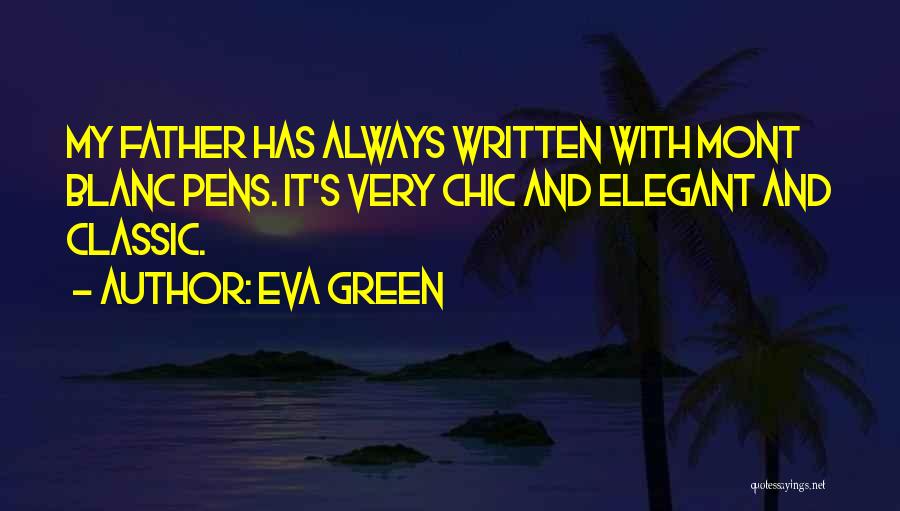 Chic Quotes By Eva Green