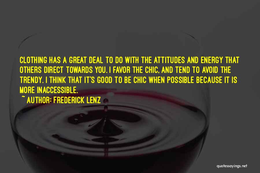 Chic Quotes By Frederick Lenz