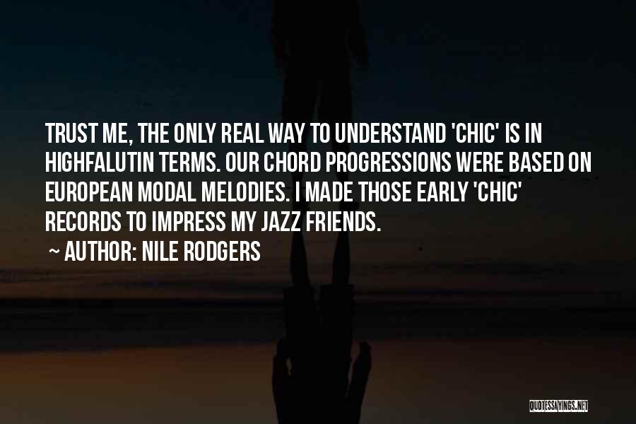 Chic Quotes By Nile Rodgers