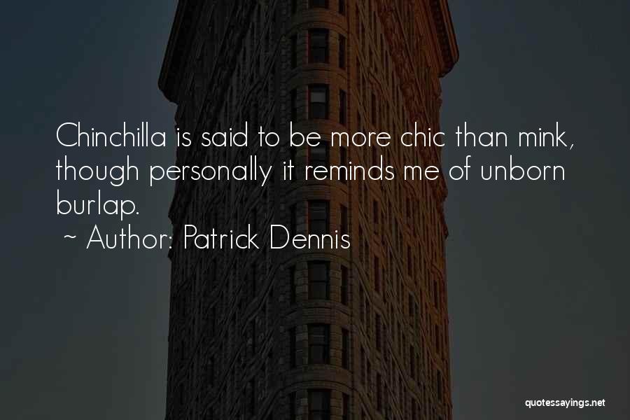 Chic Quotes By Patrick Dennis