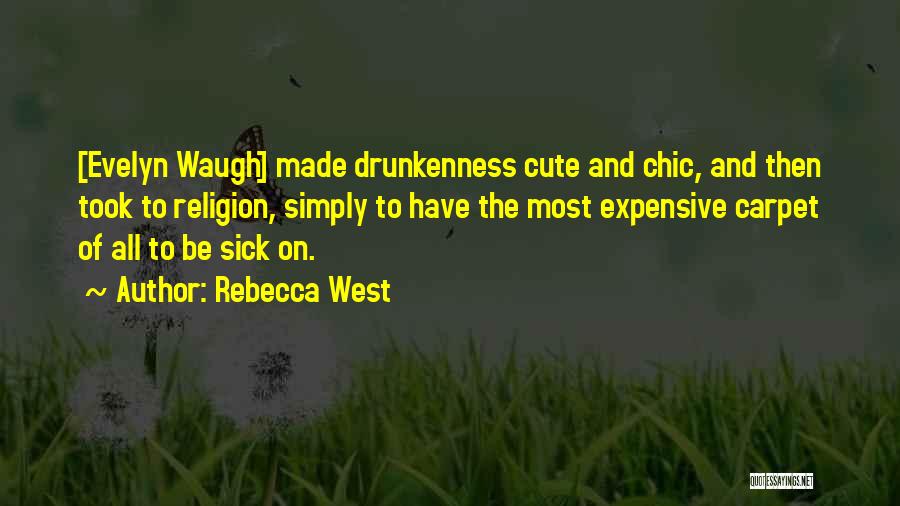Chic Quotes By Rebecca West