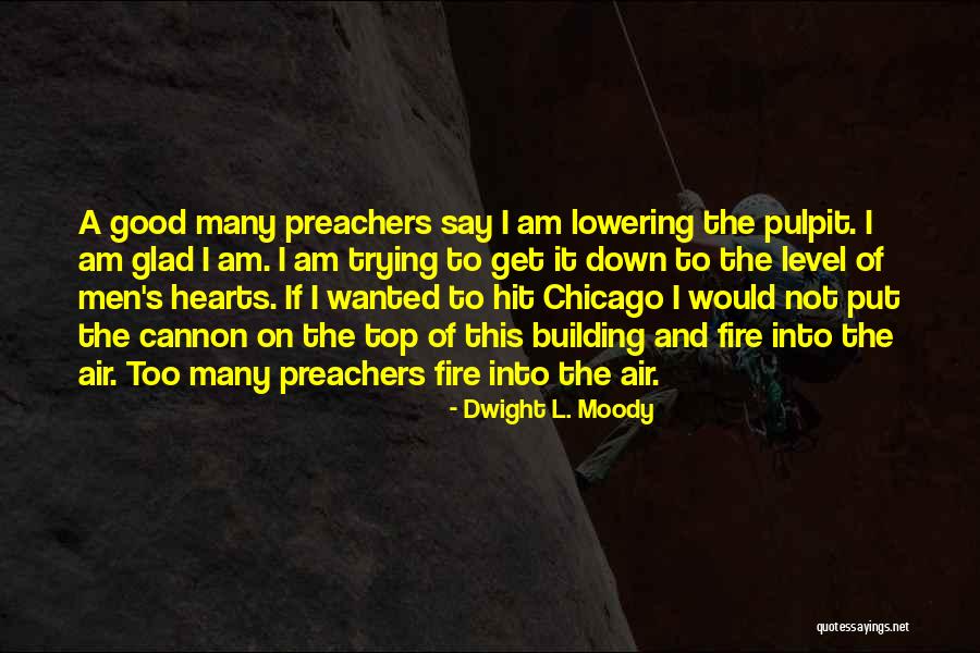 Chicago Fire Quotes By Dwight L. Moody