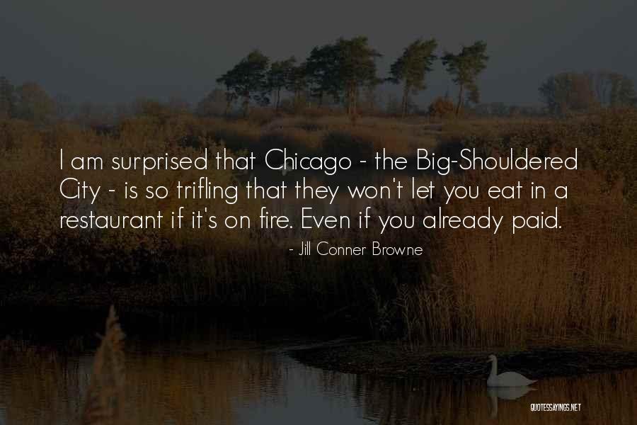 Chicago Fire Quotes By Jill Conner Browne