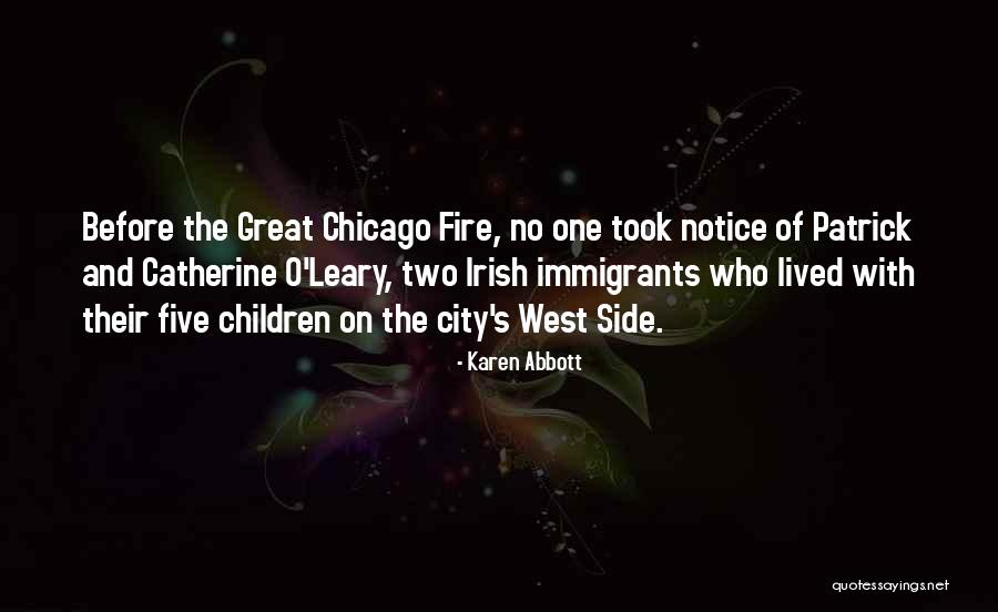 Chicago Fire Quotes By Karen Abbott