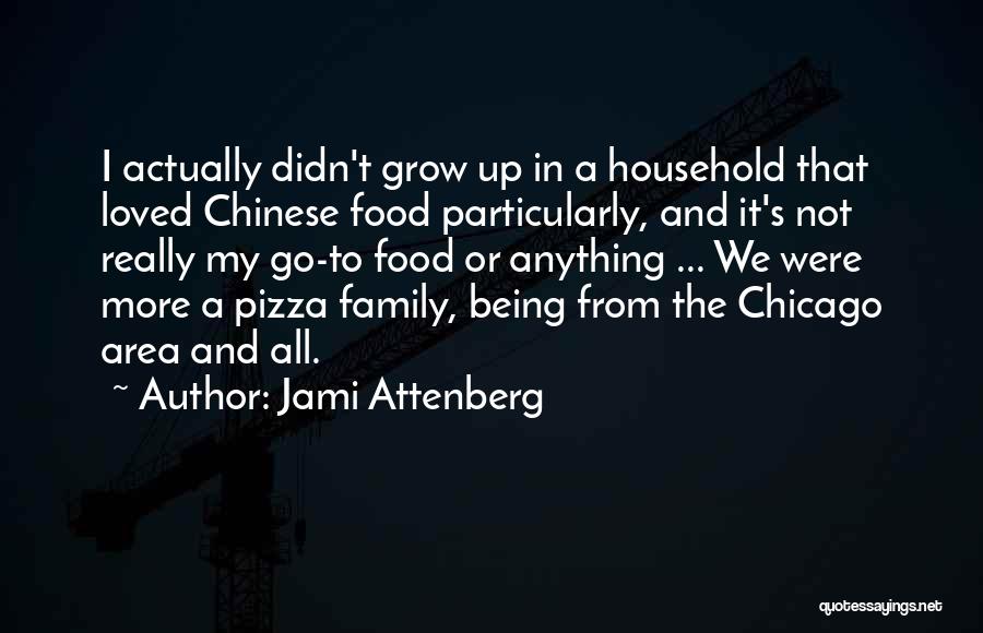 Chicago Food Quotes By Jami Attenberg