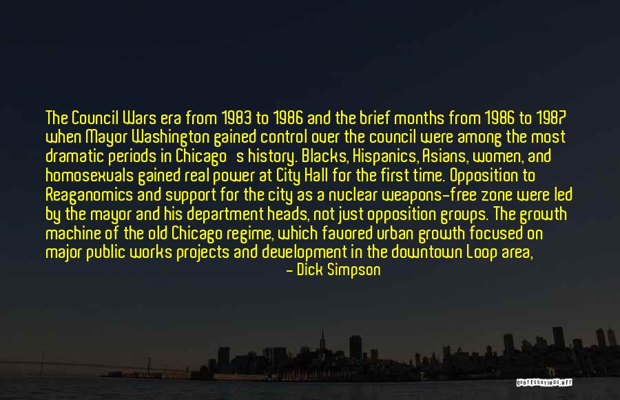 Chicago History Quotes By Dick Simpson Chicago History Quotes By Dick Simpson