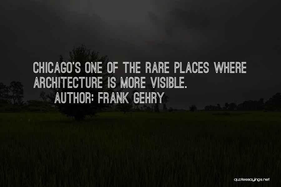 Chicago P.d Quotes By Frank Gehry