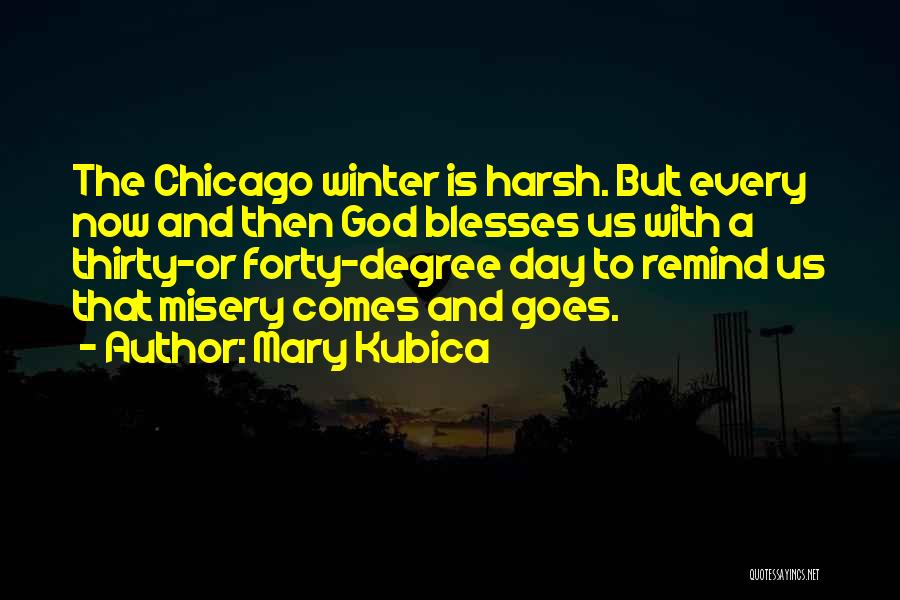 Chicago Winter Quotes By Mary Kubica
