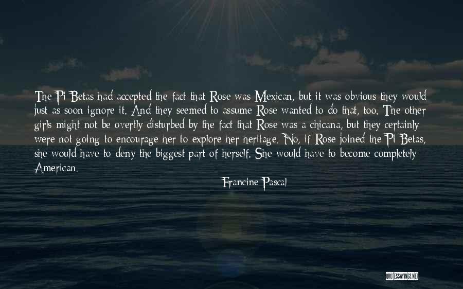 Chicana Quotes By Francine Pascal Chicana Quotes By Francine Pascal