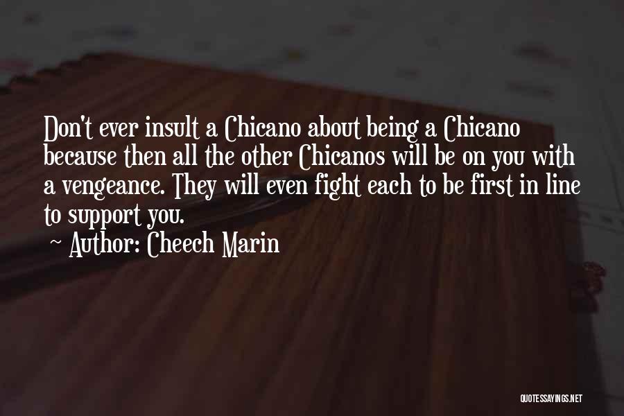 Chicano Quotes By Cheech Marin