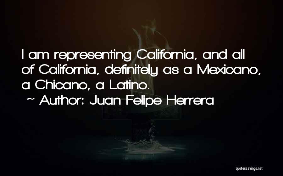 Chicano Quotes By Juan Felipe Herrera