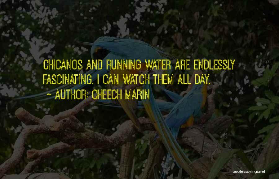 Chicanos Quotes By Cheech Marin