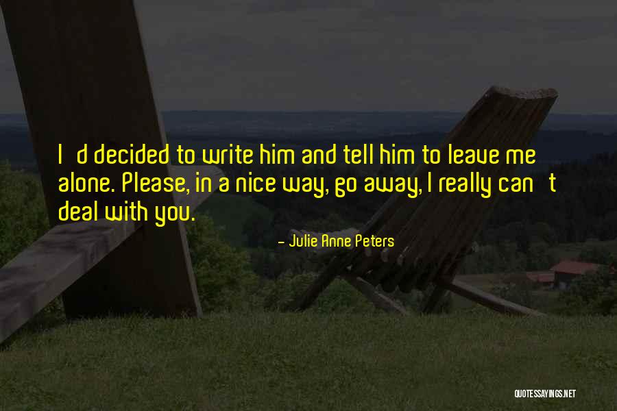 Chiccarelli Rest Quotes By Julie Anne Peters Chiccarelli Rest Quotes By Julie Anne Peters