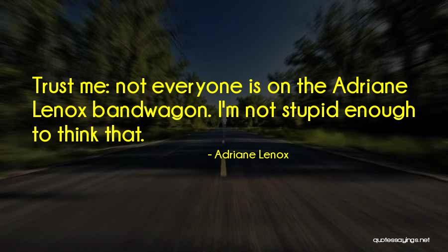 Chices Quotes By Adriane Lenox Chices Quotes By Adriane Lenox