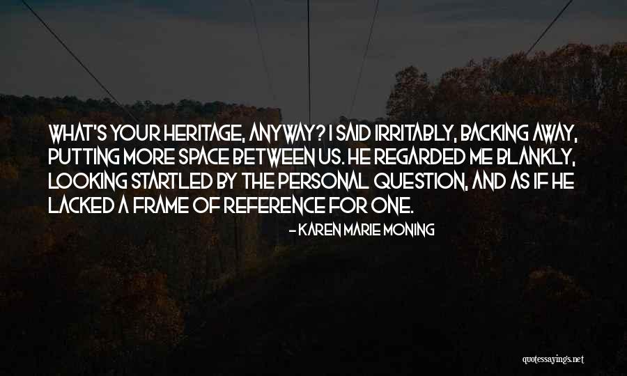Chicherito Quotes By Karen Marie Moning Chicherito Quotes By Karen Marie Moning