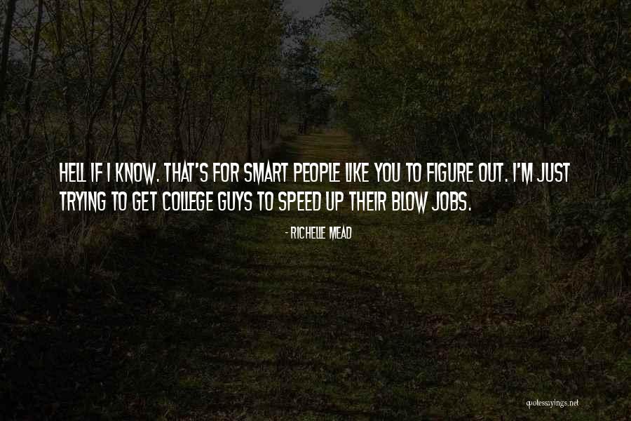 Chichis Mudslides Quotes By Richelle Mead Chichis Mudslides Quotes By Richelle Mead