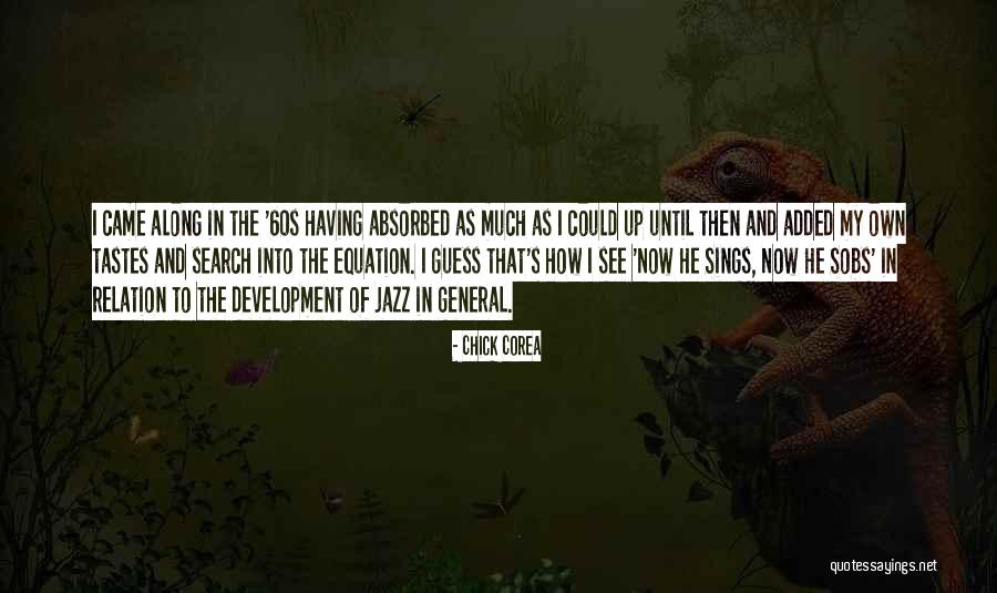 Chick Corea Quotes 2114866 Chick Corea Quotes 2114866
