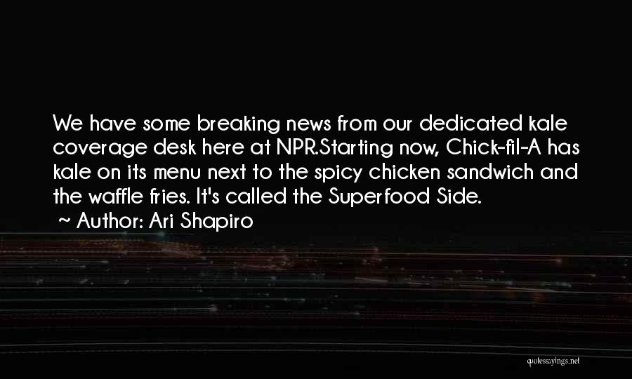 Chick Fil A Quotes By Ari Shapiro