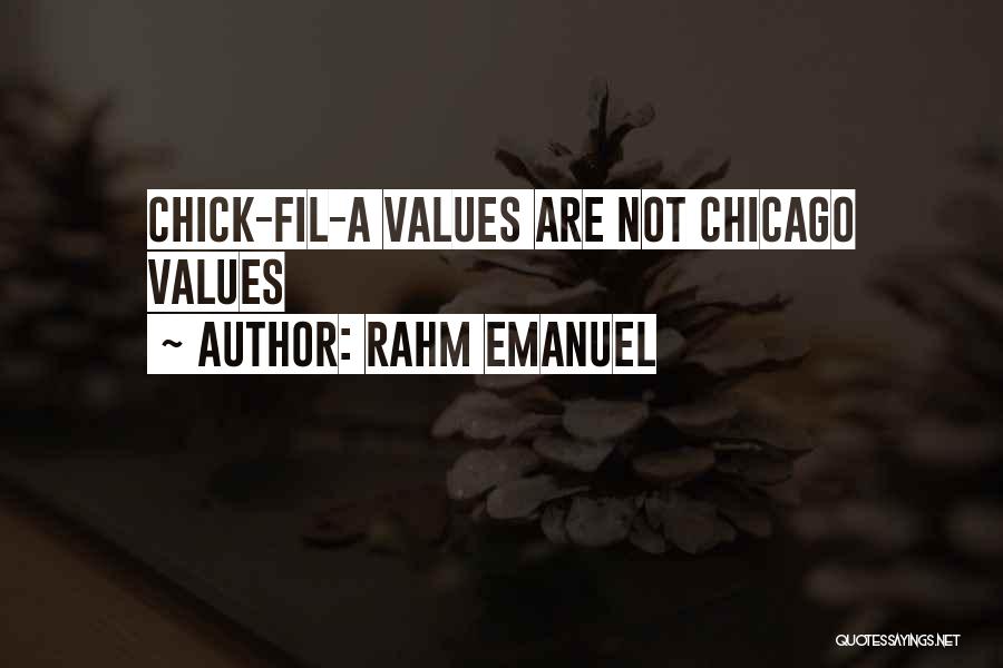 Chick Fil A Quotes By Rahm Emanuel