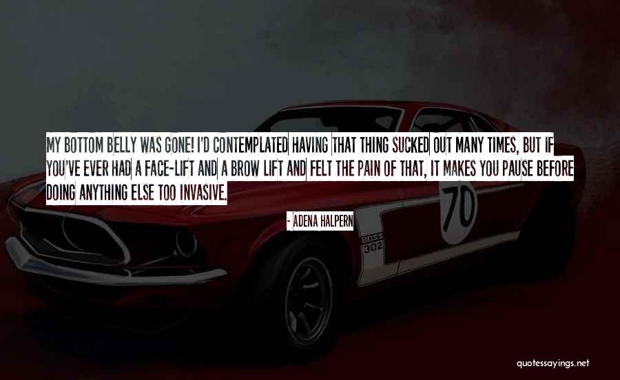 Chick Lit Quotes By Adena Halpern Chick Lit Quotes By Adena Halpern