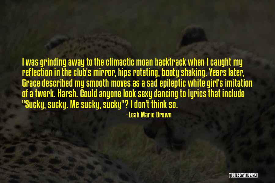 Chick Lit Quotes By Leah Marie Brown Chick Lit Quotes By Leah Marie Brown