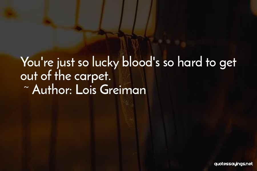 Chick Quotes By Lois Greiman