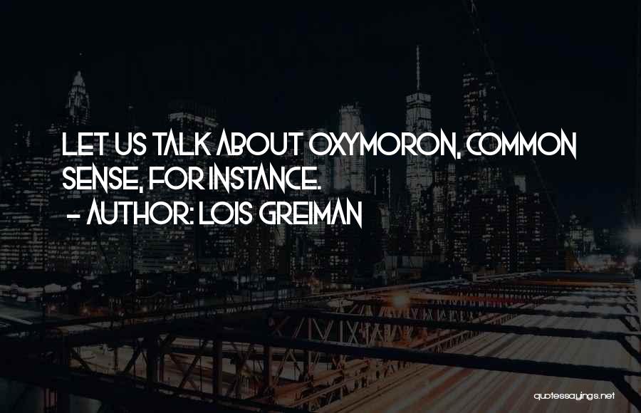 Chick Quotes By Lois Greiman