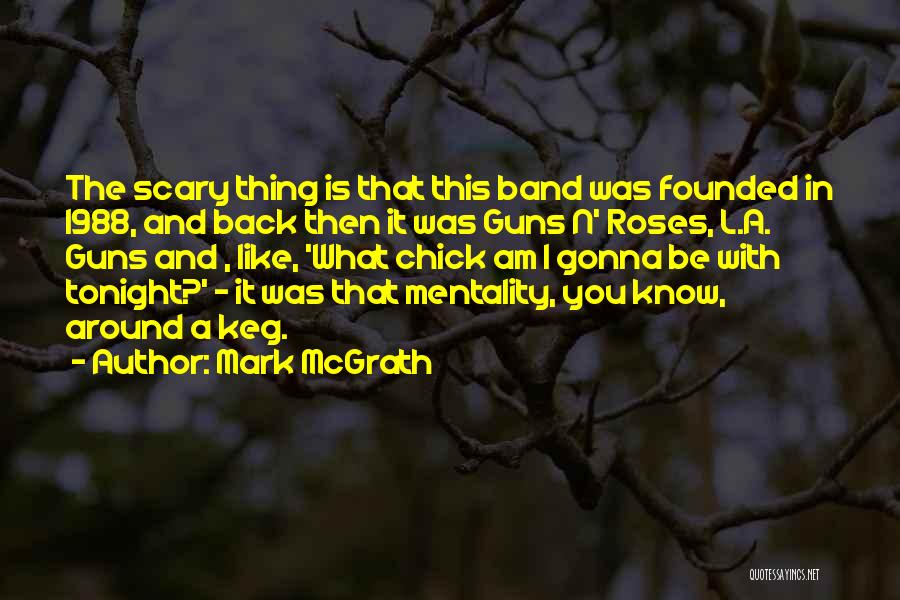 Chick Quotes By Mark McGrath