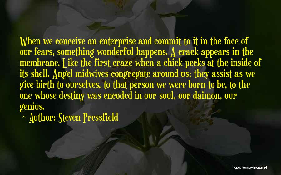 Chick Quotes By Steven Pressfield