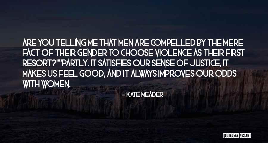 Chickees Quotes By Kate Meader Chickees Quotes By Kate Meader