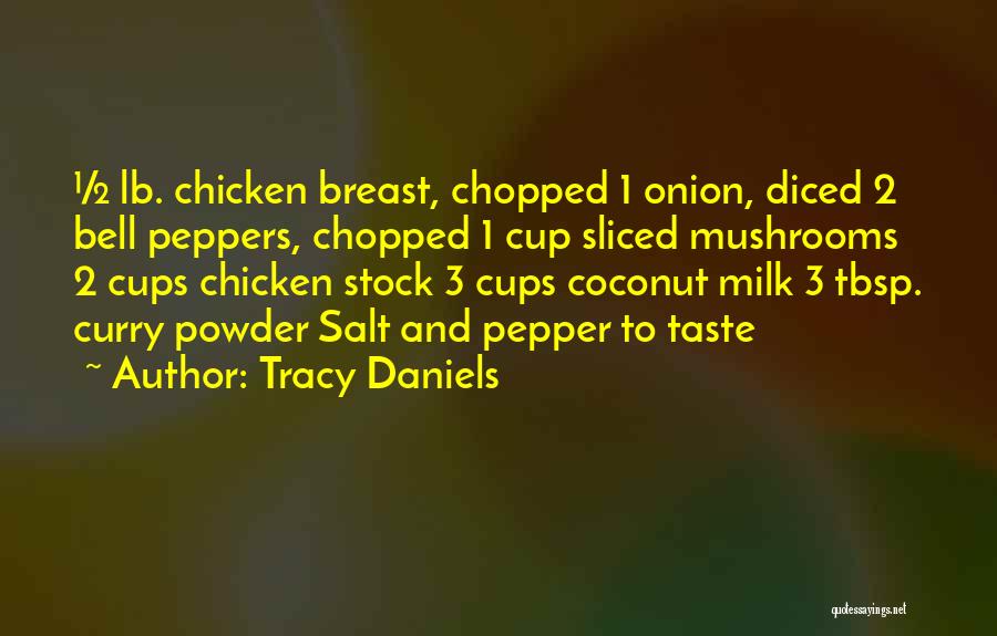 Chicken Curry Quotes By Tracy Daniels