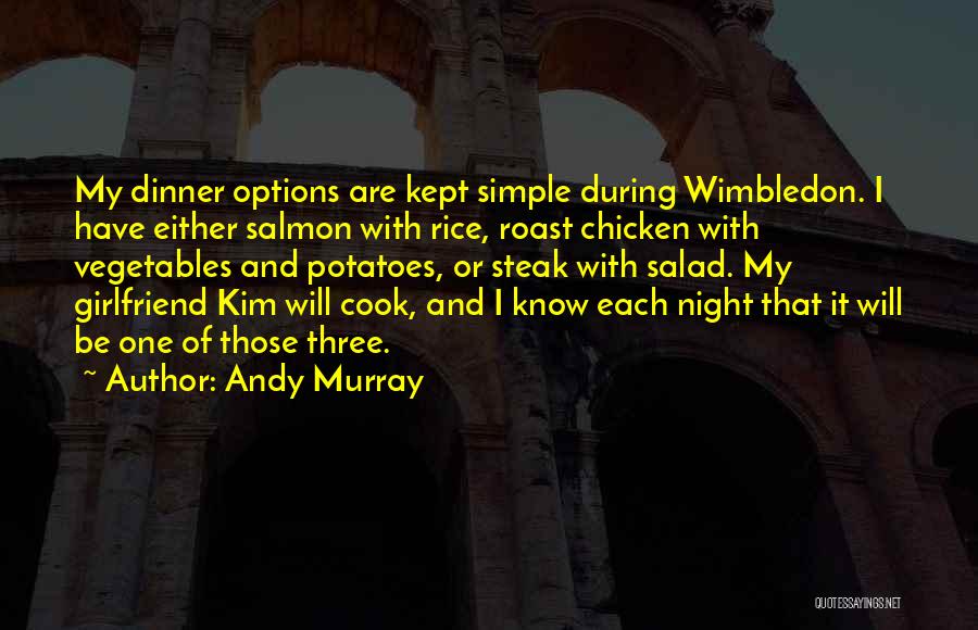 Chicken Dinner Quotes By Andy Murray