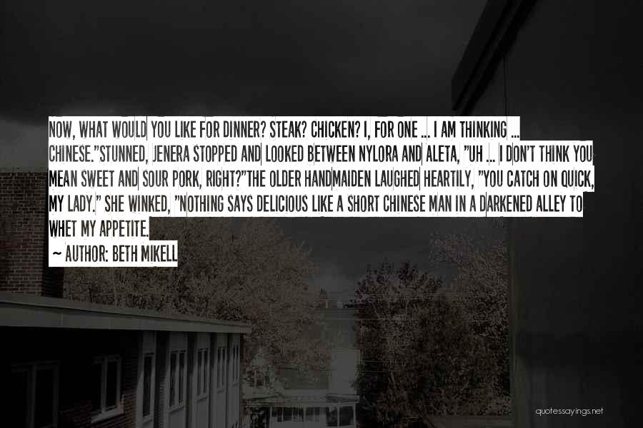 Chicken Dinner Quotes By Beth Mikell