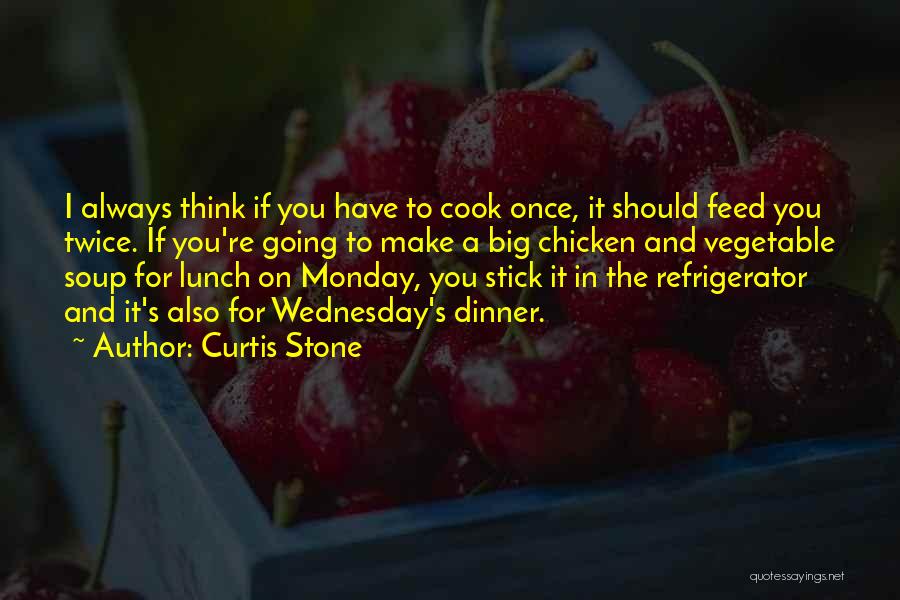 Chicken Dinner Quotes By Curtis Stone