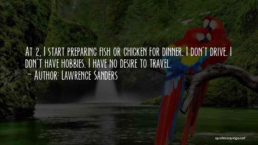 Chicken Dinner Quotes By Lawrence Sanders