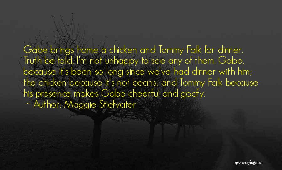 Chicken Dinner Quotes By Maggie Stiefvater