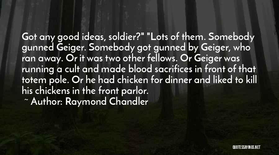 Chicken Dinner Quotes By Raymond Chandler