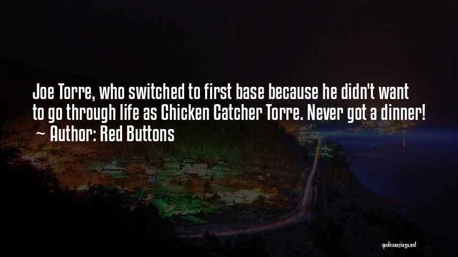 Chicken Dinner Quotes By Red Buttons