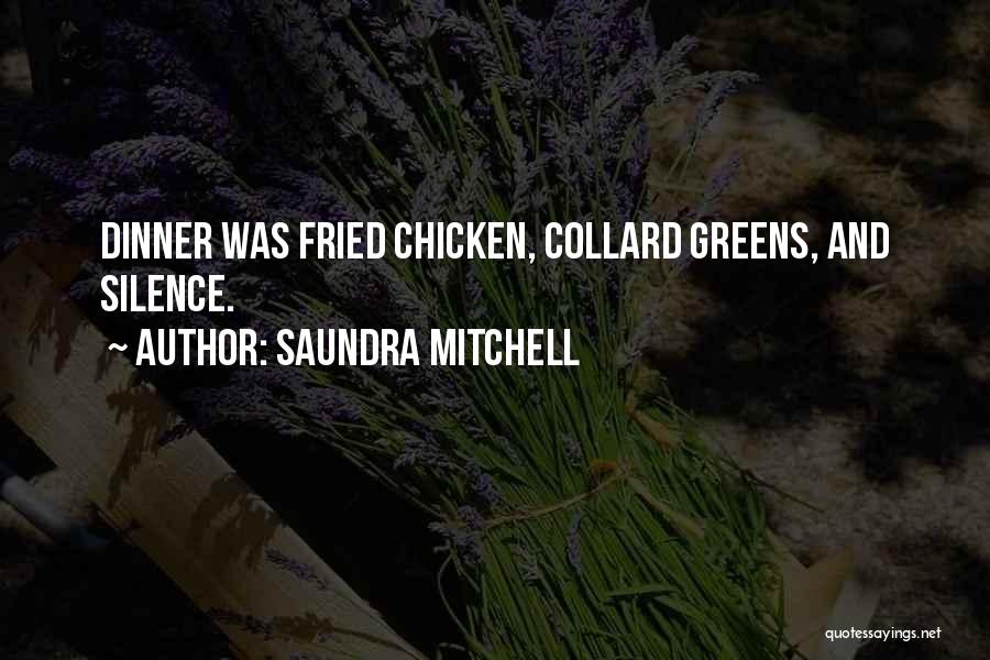 Chicken Dinner Quotes By Saundra Mitchell