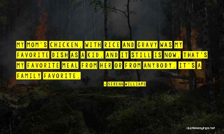 Chicken Dish Quotes By Serena Williams Chicken Dish Quotes By Serena Williams
