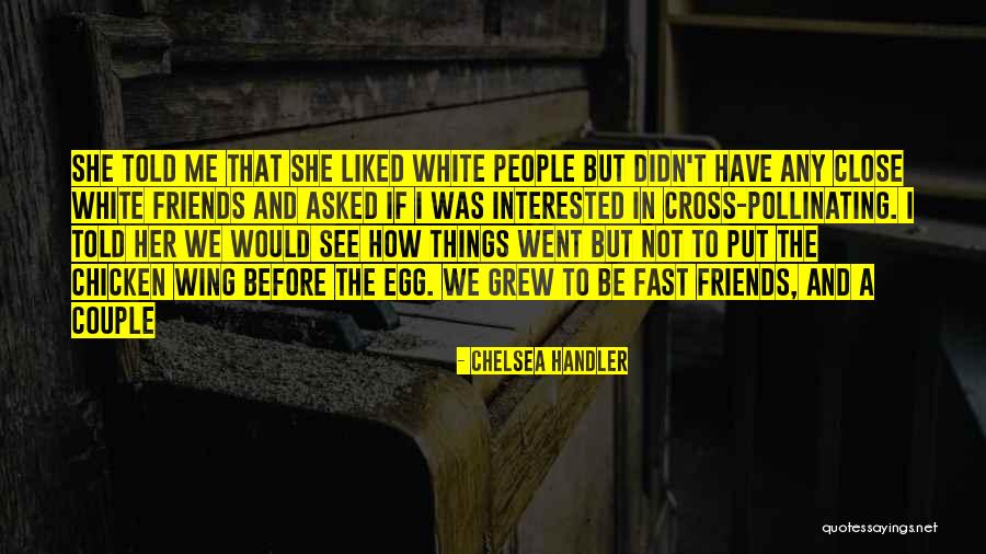 Chicken Egg Quotes By Chelsea Handler Chicken Egg Quotes By Chelsea Handler