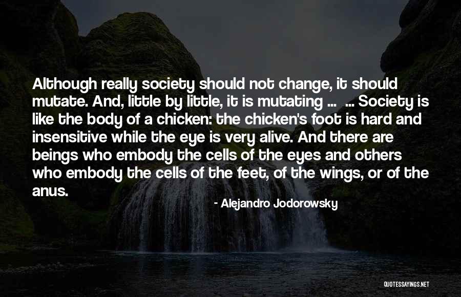 Chicken Feet Quotes By Alejandro Jodorowsky Chicken Feet Quotes By Alejandro Jodorowsky